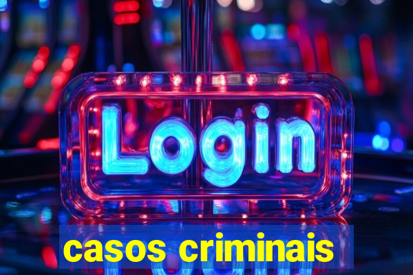 casos criminais